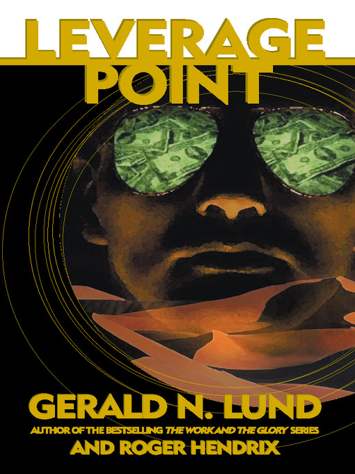 Title details for Leverage Point by Gerald N. Lund - Available
